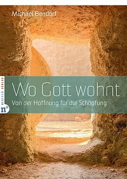 E-Book (epub) Wo Gott wohnt von Michael Bendorf