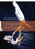 E-Book (epub) Loslassen und fliegen von Henri J. M. Nouwen, Carolyn Whitney-Brown