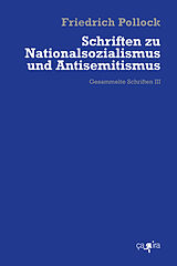 Fester Einband Schriften zu Nationalsozialismus und Antisemitismus von Friedrich Pollock