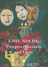 Fester Einband Puppen, Masken und Idole von Emil Nolde