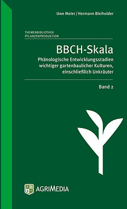 Kartonierter Einband BBCH-Skala, Band 2 von Hermann Bleiholder, Uwe Meier
