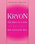 E-Book (epub) Kryon - Ein Kurs in Liebe von Barbara Bessen