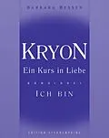 E-Book (epub) Kryon - Ein Kurs in Liebe von Barbara Bessen