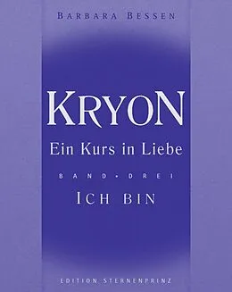E-Book (epub) Kryon - Ein Kurs in Liebe von Barbara Bessen