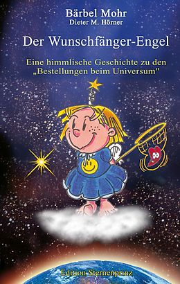E-Book (pdf) Der Wunschfänger-Engel von Dieter M. Ho?rner, Bärbel Mohr