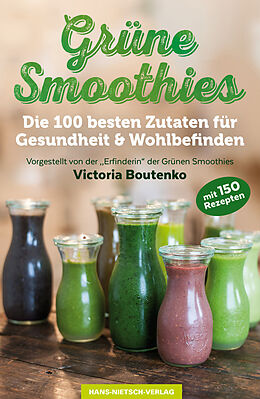 Kartonierter Einband Grüne Smoothies von Victoria Boutenko
