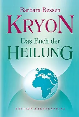 E-Book (epub) Kryon - Das Buch der Heilung von Barbara Bessen