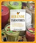 E-Book (pdf) Heilende Smoothies von Stephanie Katharina Mehring Mehring