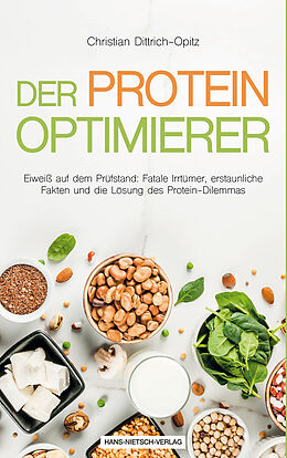 Kartonierter Einband Der Protein -Optimierer von Christian Dittrich-Opitz