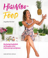 Kartonierter Einband High Vibe Food von Angelika Fürstler