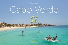 Kartonierter Einband Bildband Cabo Verde - Sal von Anabela Valente, Jorge Valente