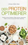 E-Book (epub) Der Protein-Optimierer von Christian Dittrich-Opitz