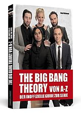Kartonierter Einband THE BIG BANG THEORY von A bis Z von Amy Rickman