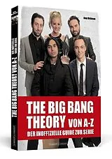 Kartonierter Einband (Kt) THE BIG BANG THEORY von A bis Z von Amy Rickman