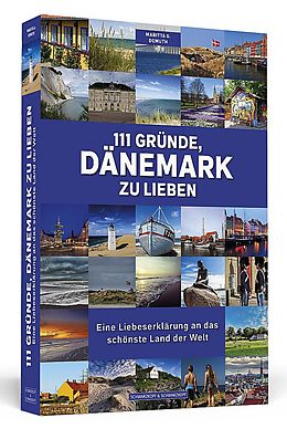 Kartonierter Einband 111 Gründe, Dänemark zu lieben von Maritta G. Demuth