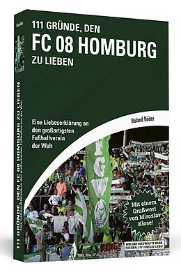 Kartonierter Einband 111 Gründe, den FC 08 Homburg zu lieben von Roland Röder