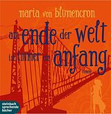 Audio CD (CD/SACD) Am Ende der Welt ist immer ein Anfang von Maria von Blumencron