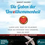 Audio CD (CD/SACD) Die Gaben der Unvollkommenheit von Brené Brown