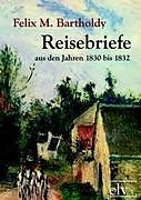 Kartonierter Einband Reisebriefe von Felix Mendelssohn Bartholdy