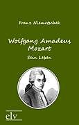 Kartonierter Einband Wolfgang Amadeus Mozart von Franz Xaver Niemetschek