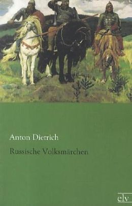 Kartonierter Einband Russische Volksmärchen von Anton Dietrich