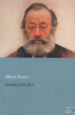 Kartonierter Einband Gottfried Keller von Albert Köster