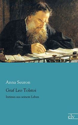 Kartonierter Einband Graf Leo Tolstoi von Anna Seuron