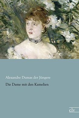 Kartonierter Einband Die Dame mit den Kamelien von Alexandre Dumas der Jüngere