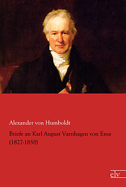 Kartonierter Einband Briefe an Karl August Varnhagen von Ense (1827-1858) von Alexander Von Humboldt