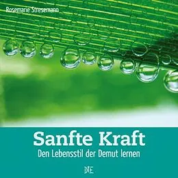 E-Book (epub) Sanfte Kraft von Rosemarie Stresemann