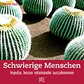 E-Book (epub) Schwierige Menschen von Kerstin Hack