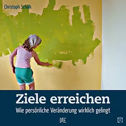E-Book (epub) Ziele erreichen von Christoph Schalk