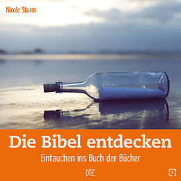 E-Book (epub) Die Bibel entdecken von Nicole Sturm