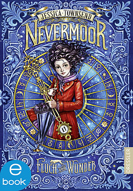 E-Book (epub) Nevermoor 1. Fluch und Wunder von Jessica Townsend
