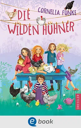 E-Book (epub) Die Wilden Hühner 1 von Cornelia Funke