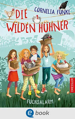 E-Book (epub) Die Wilden Hühner 3. Fuchsalarm von Cornelia Funke