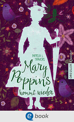 E-Book (epub) Mary Poppins kommt wieder von Pamela L. Travers