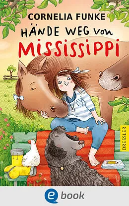 E-Book (epub) Hände weg von Mississippi von Cornelia Funke