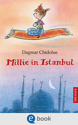 E-Book (epub) Millie in Istanbul von Dagmar Chidolue