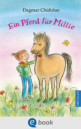 E-Book (epub) Ein Pferd für Millie von Dagmar Chidolue
