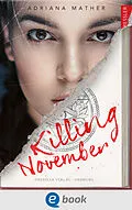 E-Book (epub) Killing November 1 von Adriana Mather