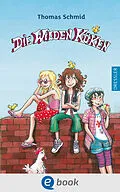 E-Book (epub) Die Wilden Küken 1 von Thomas Schmid