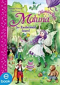 E-Book (epub) Maluna Mondschein. Der Zauberwald feiert! von Andrea Schütze