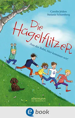 E-Book (epub) Die Hügelflitzer von Carolin Jelden