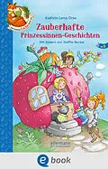 E-Book (epub) Der kleine Fuchs liest vor. Zauberhafte Prinzessinnen-Geschichten von Kathrin Lena Orso