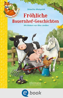 E-Book (epub) Der kleine Fuchs liest vor. Fröhliche Bauernhof-Geschichten von Mascha Matysiak