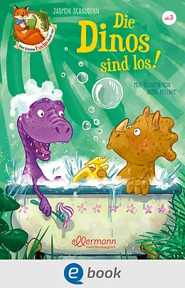 E-Book (epub) Der kleine Fuchs liest vor. Die Dinos sind los! von Jasmin Schaudinn