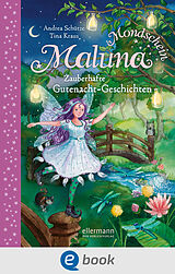E-Book (epub) Maluna Mondschein. Zauberhafte Gutenacht-Geschichten von Andrea Schütze