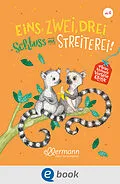 E-Book (epub) Mein kleines Vorleseglück. Eins, zwei, drei  Schluss mit Streiterei! von Elisabeth Zöller, Brigitte Kolloch
