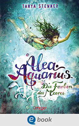 E-Book (epub) Alea Aquarius 2. Die Farben des Meeres von Tanya Stewner